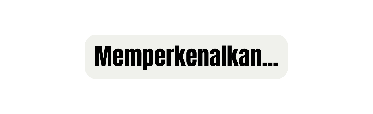 Memperkenalkan